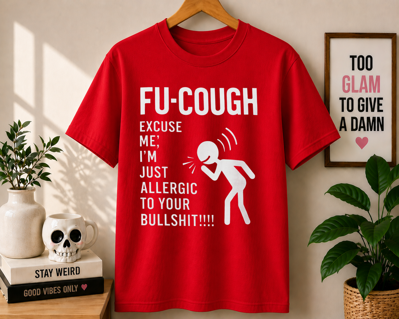 Fu Cough Excuse Me Comfort Colors T-shirt