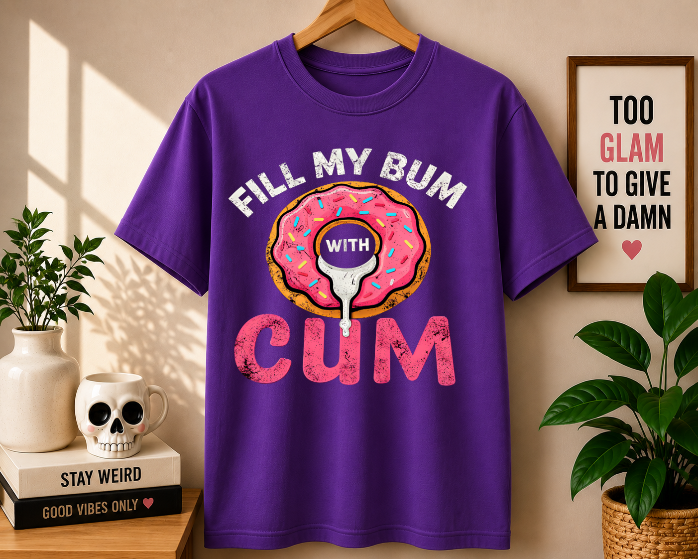 Fill My Bum With Cum Comfort Colors T-shirt
