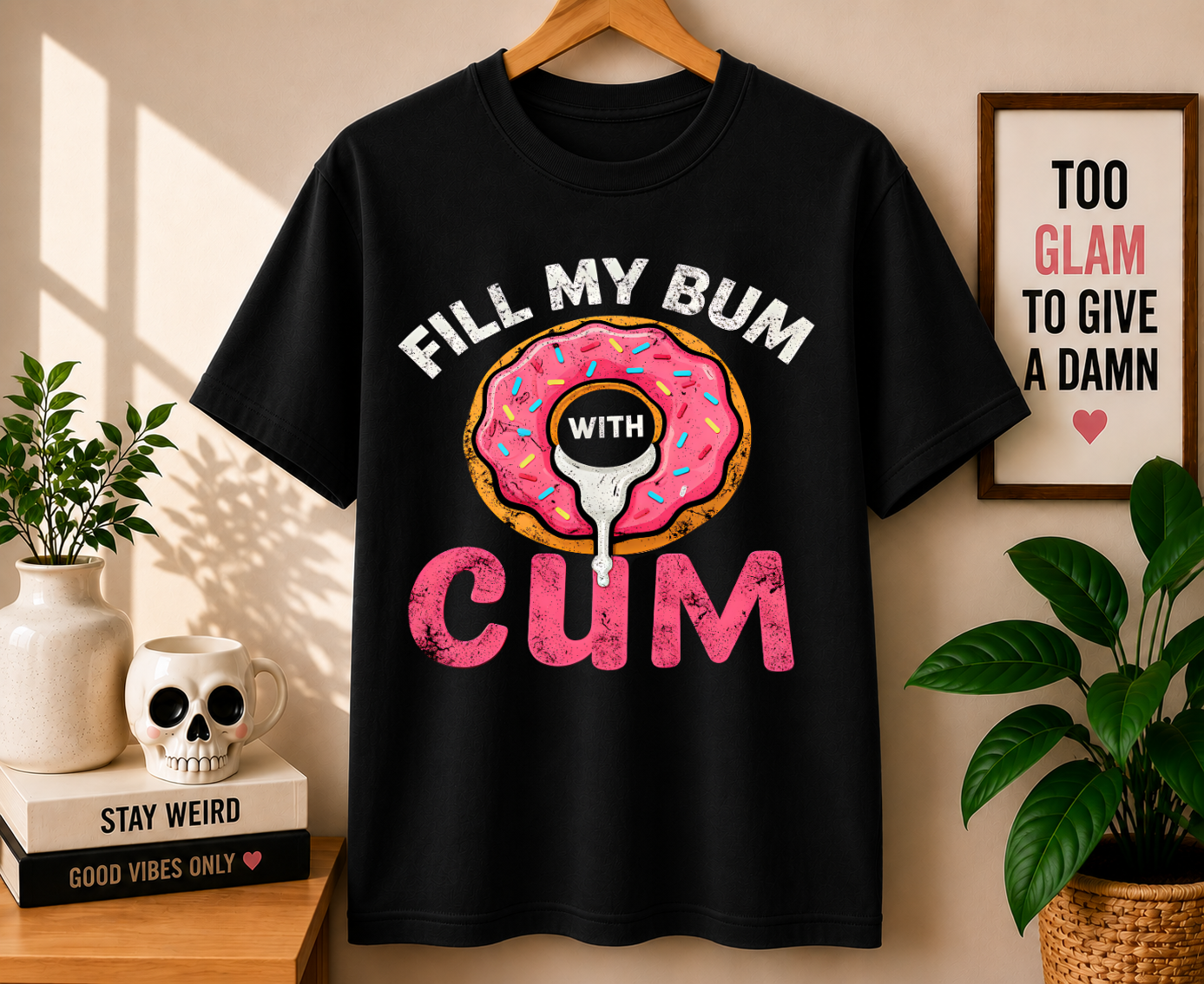 Fill My Bum With Cum Comfort Colors T-shirt