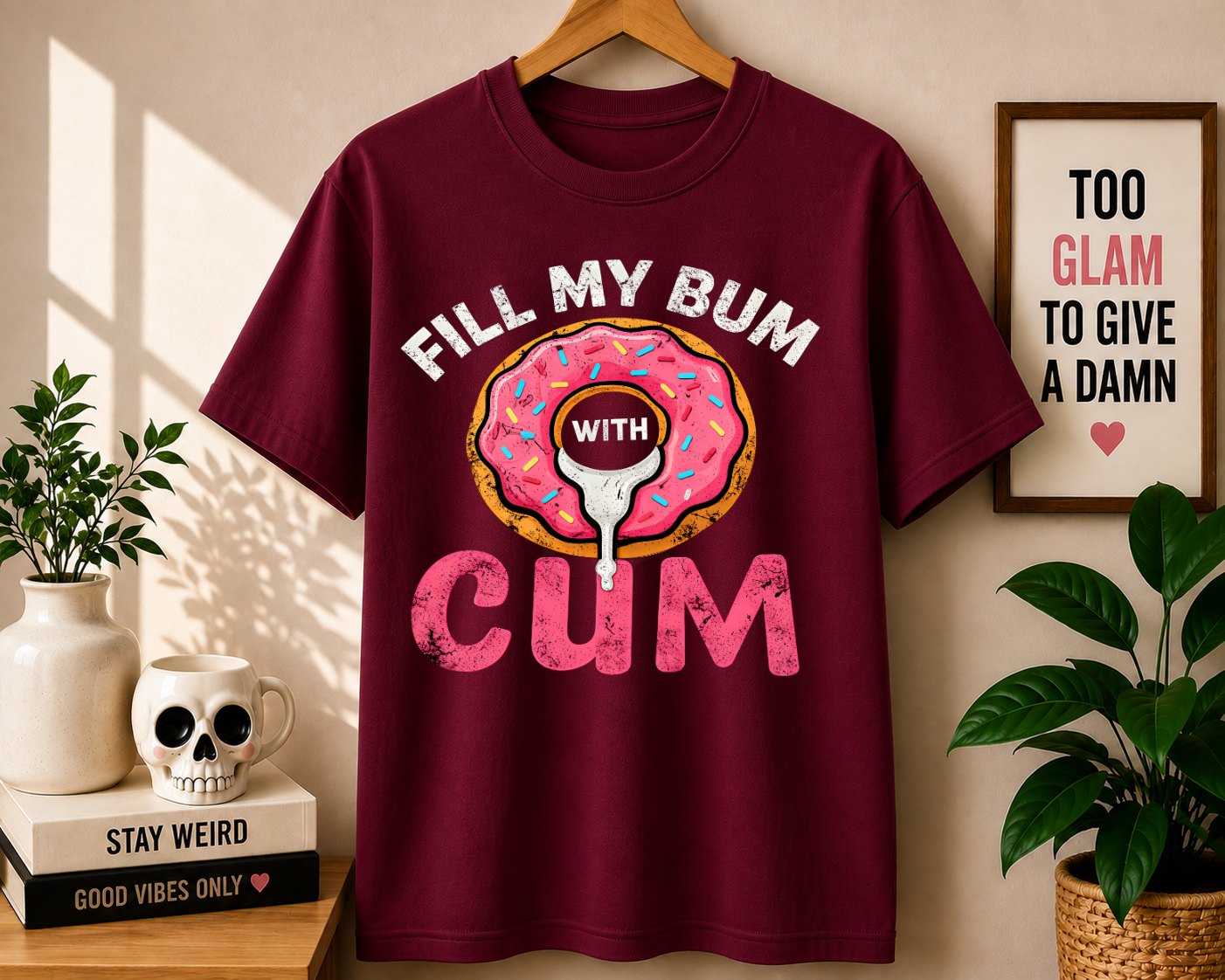 Fill My Bum With Cum Comfort Colors T-shirt