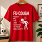 Fu Cough Excuse Me Comfort Colors T-shirt