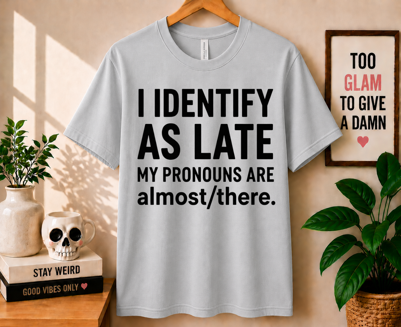 I Identify As Late - Bella Canvas T-shirt