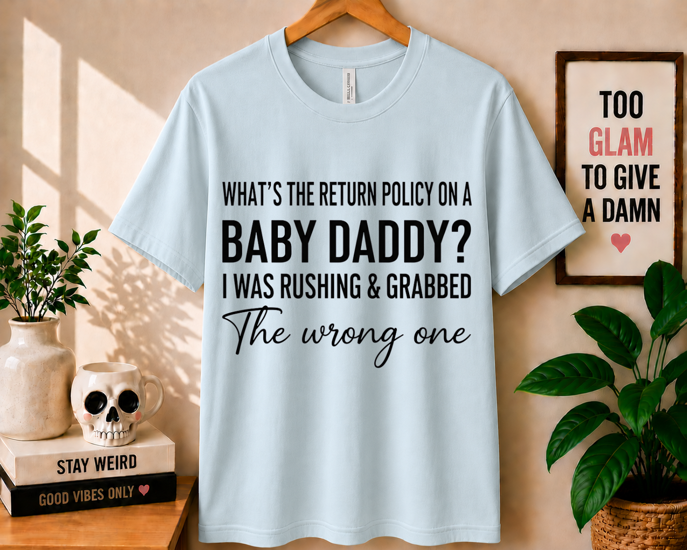 What's the Return Policy on a Baby Daddy - Bella Canvas T-shirt