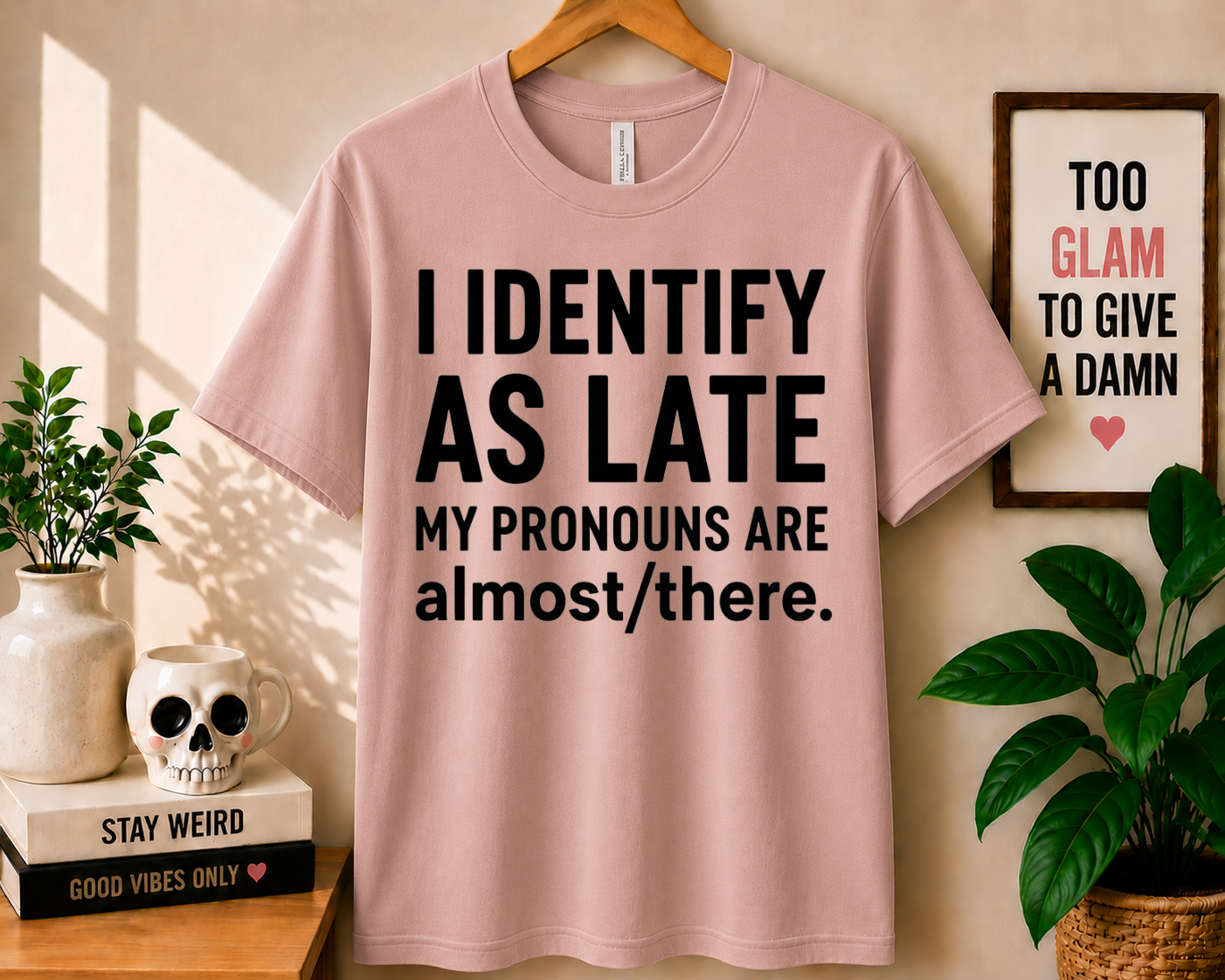 I Identify As Late - Bella Canvas T-shirt