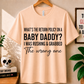 What's the Return Policy on a Baby Daddy - Bella Canvas T-shirt