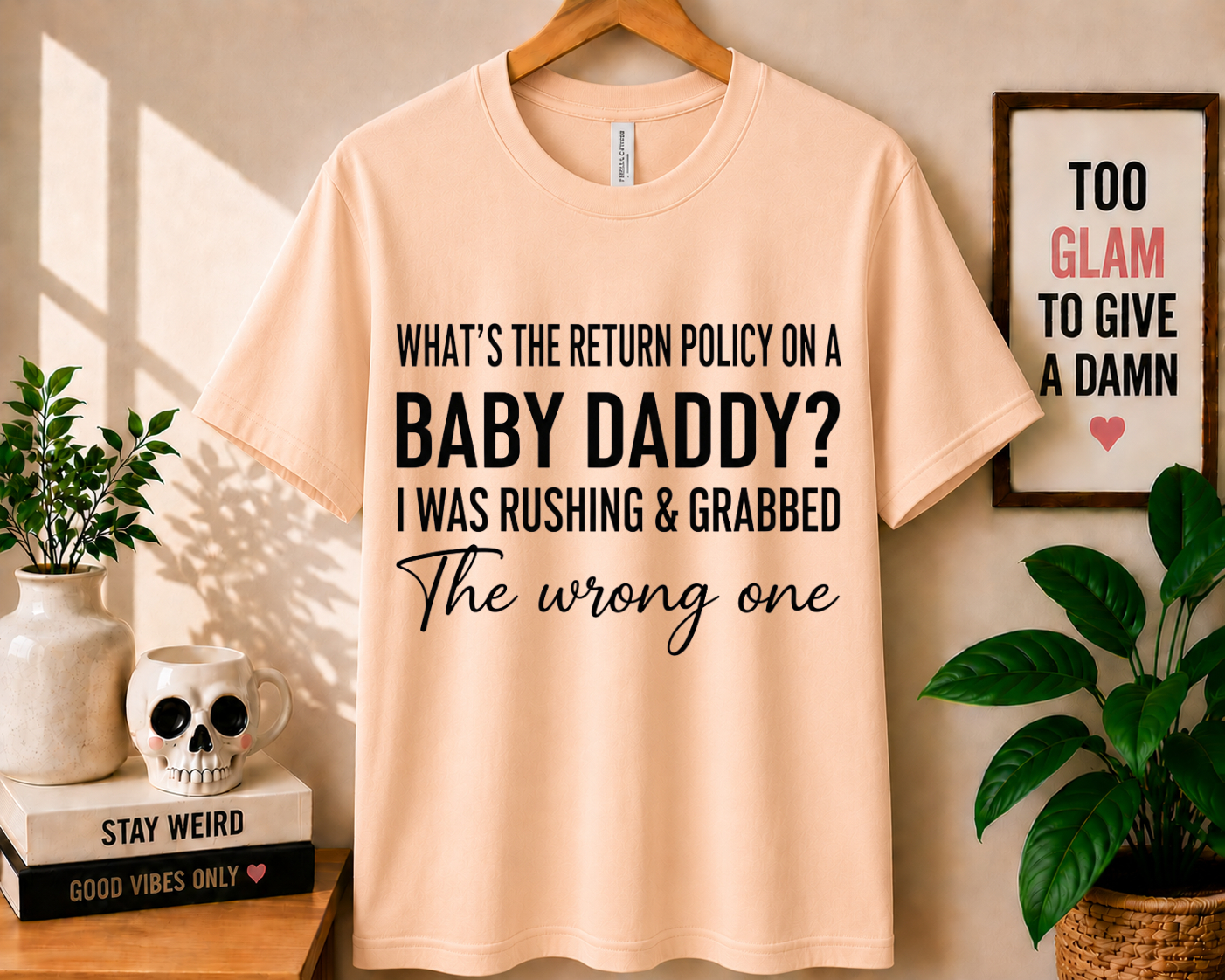 What's the Return Policy on a Baby Daddy - Bella Canvas T-shirt