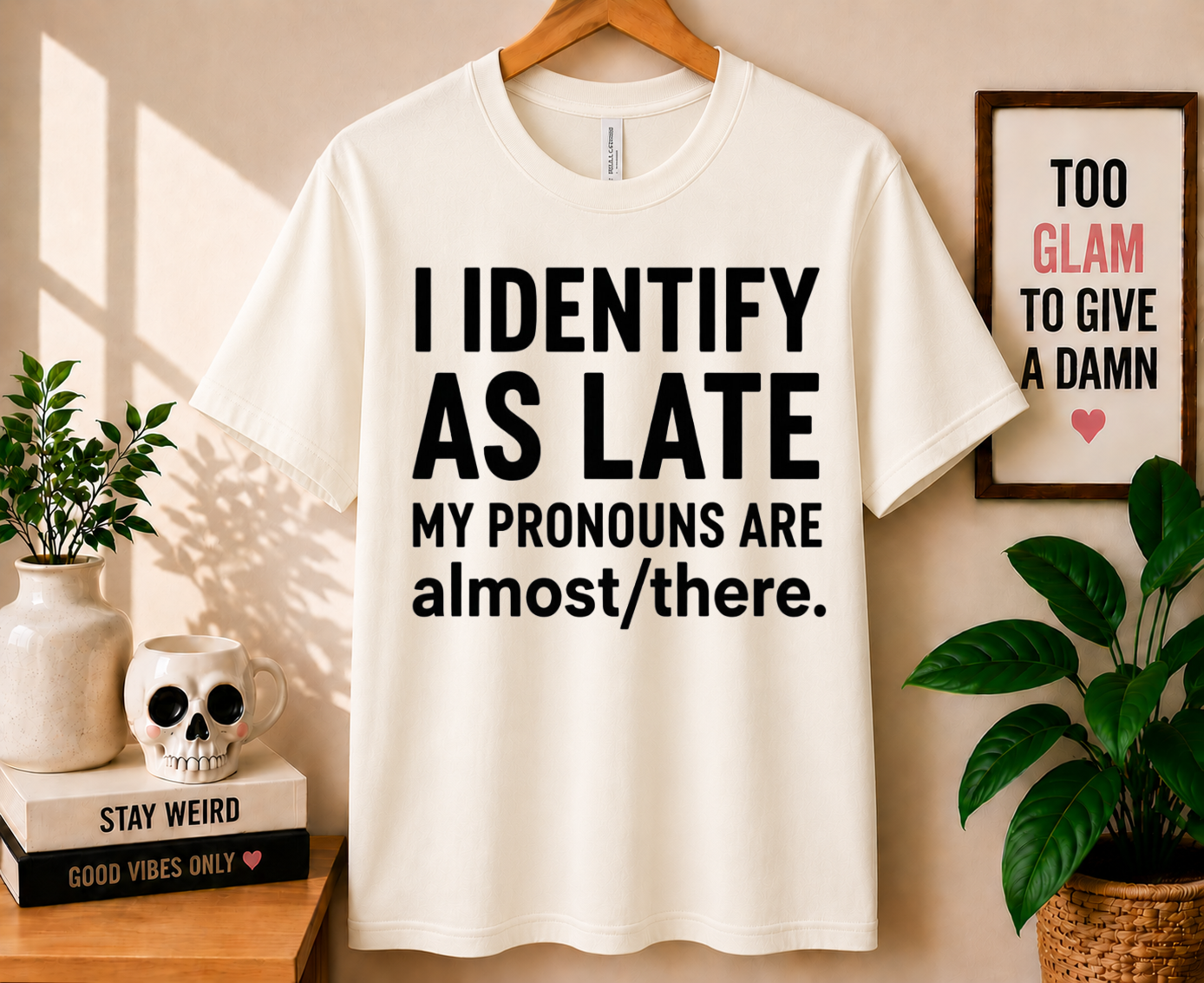 I Identify As Late - Bella Canvas T-shirt