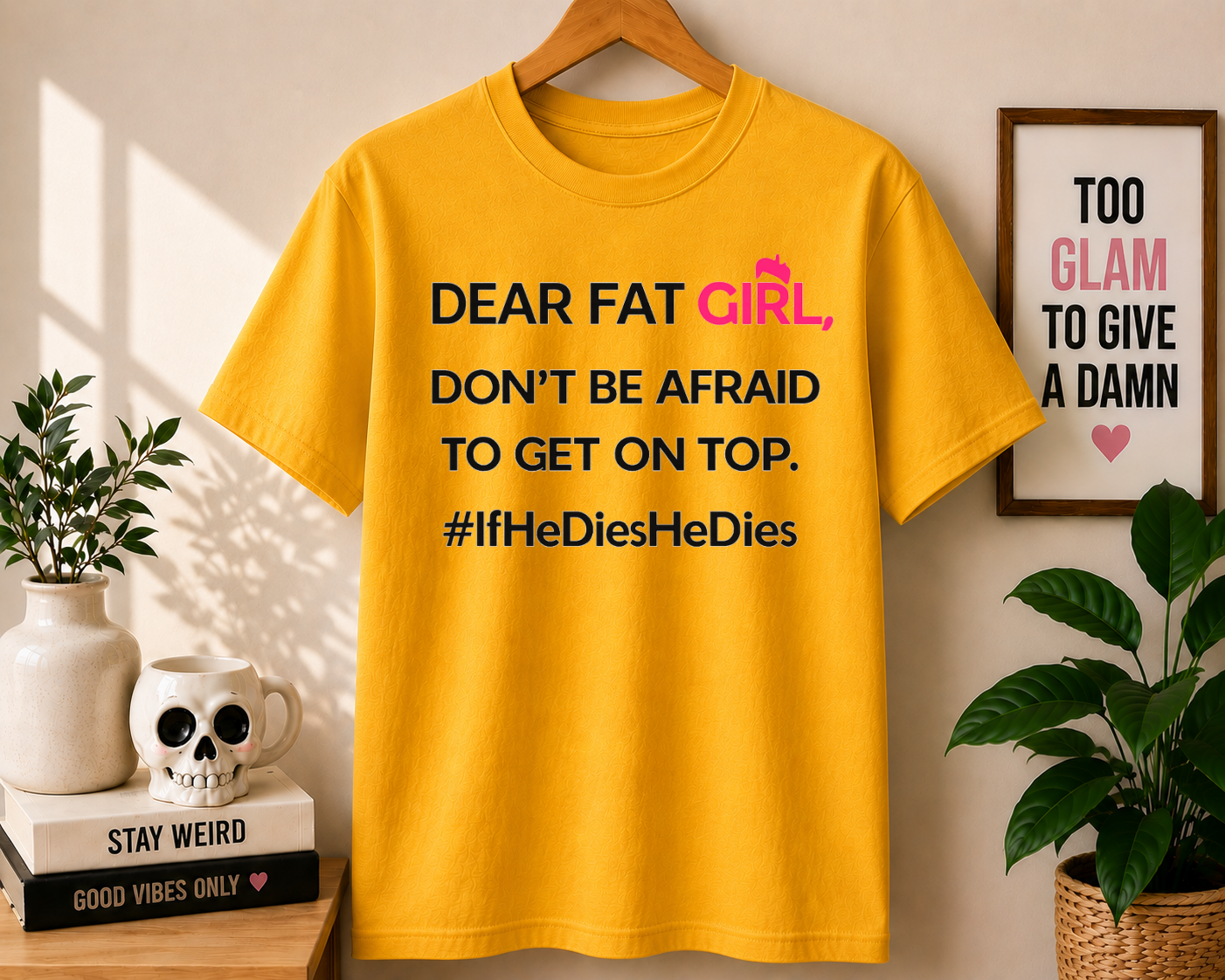 Dear Fat Girt Comfort Colors T-shirt