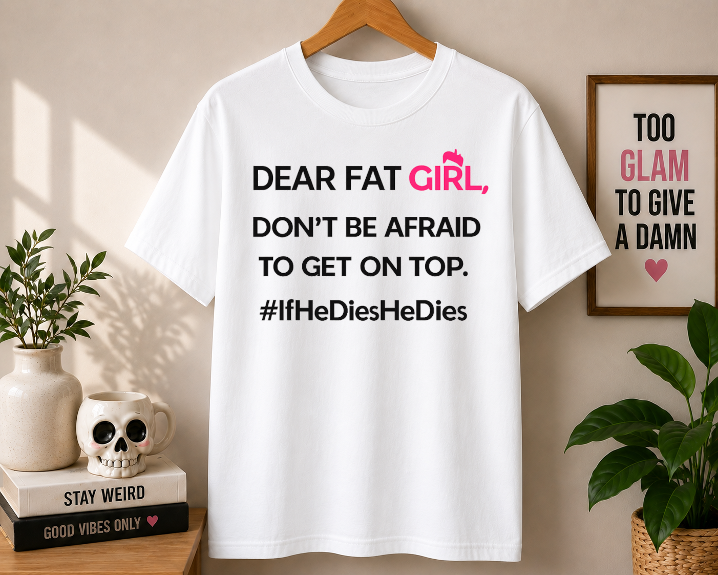 Dear Fat Girt Comfort Colors T-shirt